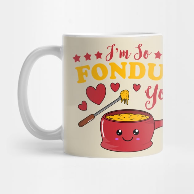 I'm So Fondue You Kawaii Fondue Pun by KawaiinDoodle